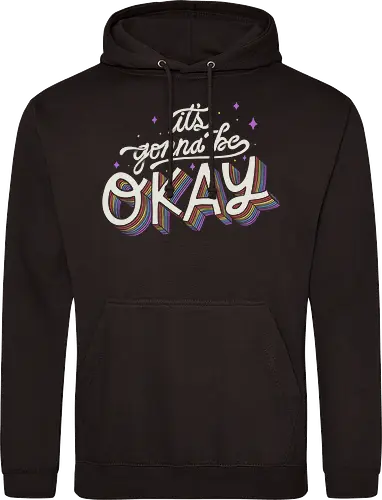 It's gonna be Okay