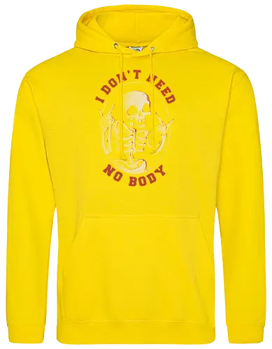 I Don’t Need No Body