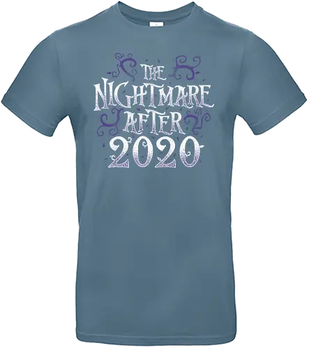 The Nightmare After 2020 - 2020, nightmare, mashup, meme, fun - Standard T-Shirt