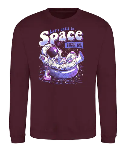 Chilling in Space - chill, space, fun, meme, No bother - Sweatshirt