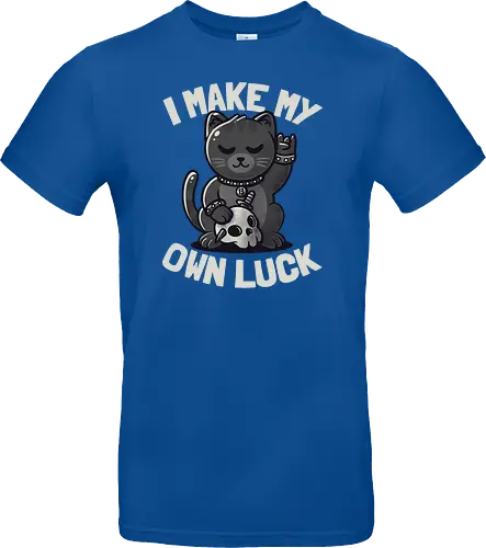 I Make My Own Luck