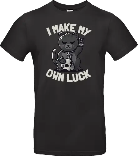 I Make My Own Luck