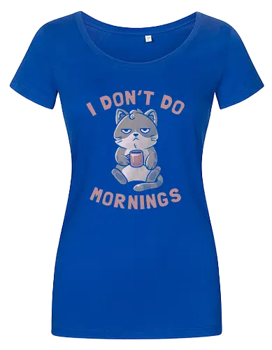 I Dont Do Mornings
