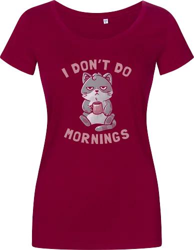 I Dont Do Mornings