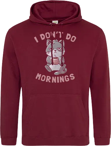 I Dont Do Mornings