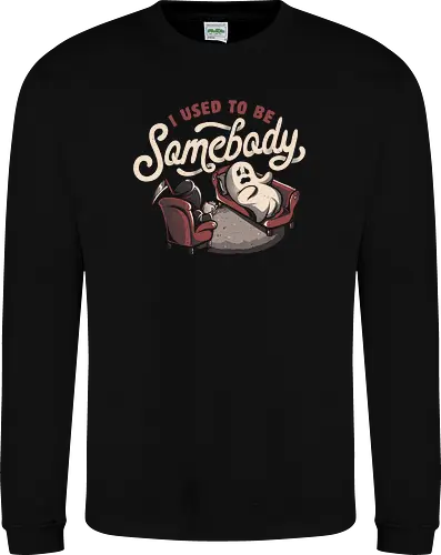 I Used to Be Somebody