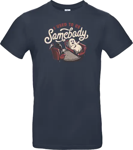 I Used to Be Somebody
