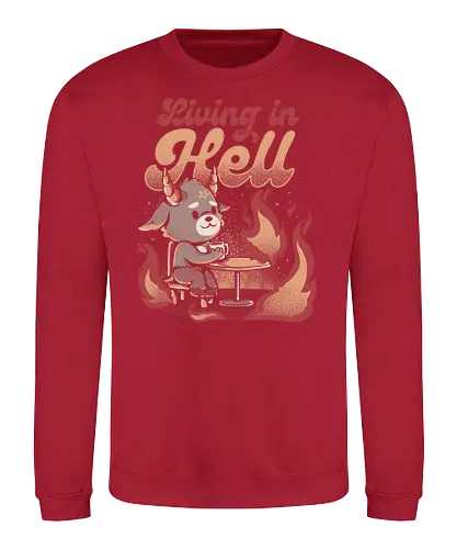 Living In Hell - hölle, hell, dämon, baphomet, This is fine, feuer, fire - Sweatshirt