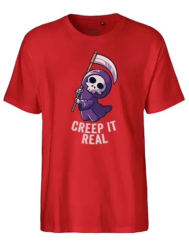 Creep It Real - halloween, death, Real - Fairtrade T-Shirt