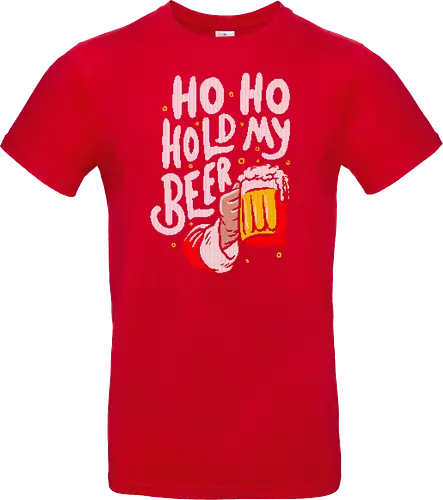 Ho Ho Hold My Beer