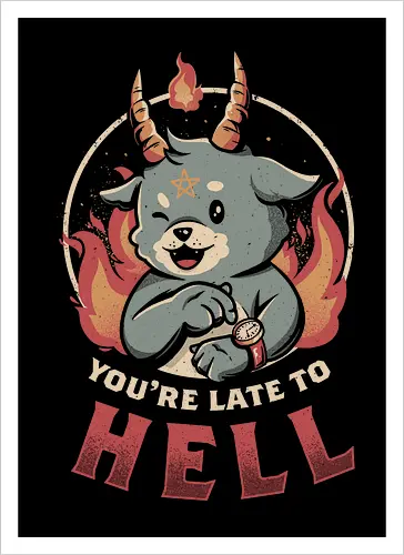 Late to Hell
