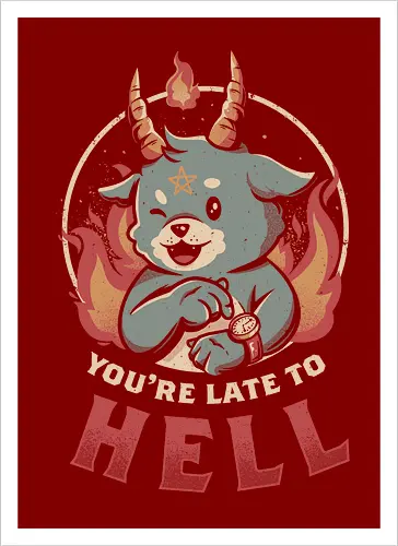 Late to Hell