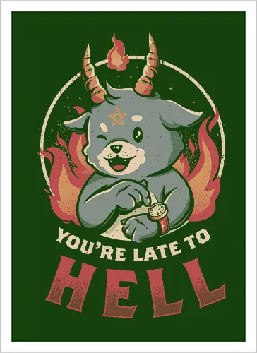 Late to Hell