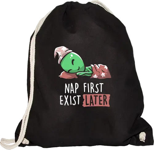 Nap First Exist Later