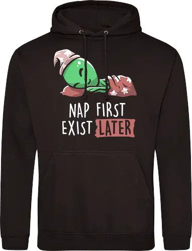 Nap First Exist Later
