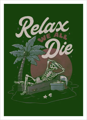 Relax We All Die