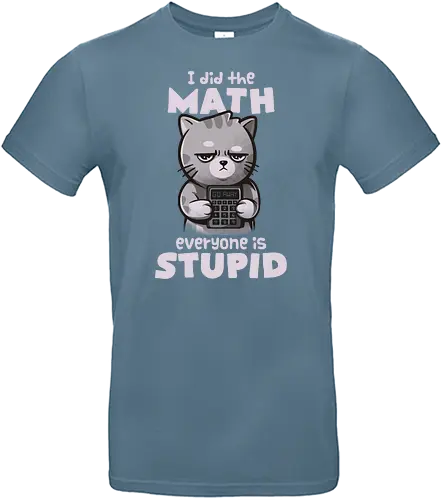 Math Cat - mathe, cat, katze, Doof, stupid - Standard T-Shirt
