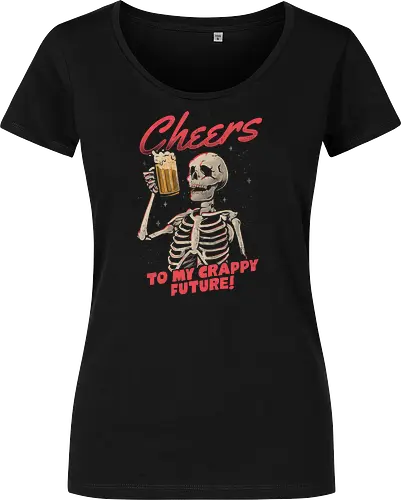 Cheers to My Crappy Future