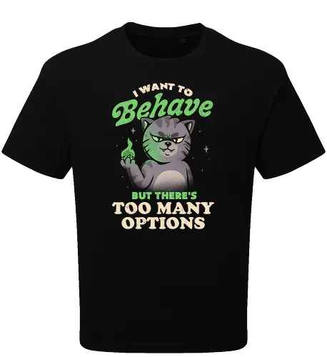 I Want to Behave but There's Too Many Options
