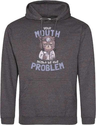 Your Mouth Might Be the Problem