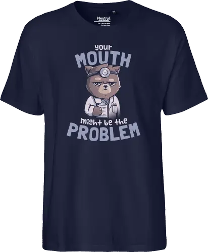 Your Mouth Might Be the Problem