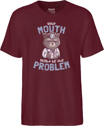 Your Mouth Might Be the Problem