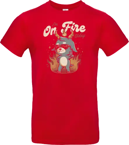 I'm On Fire Today