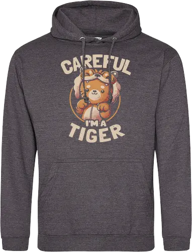 Careful I'm a Tiger