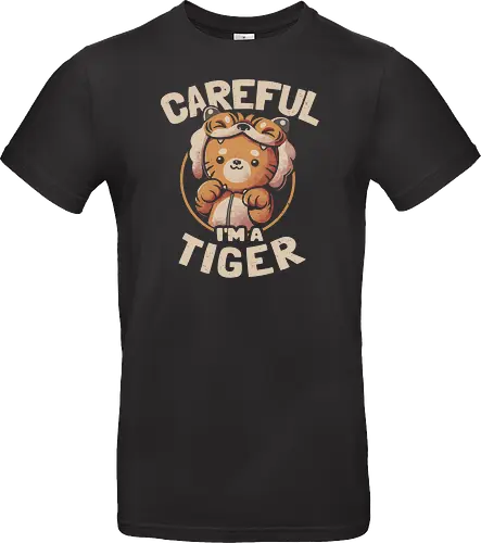 Careful I'm a Tiger