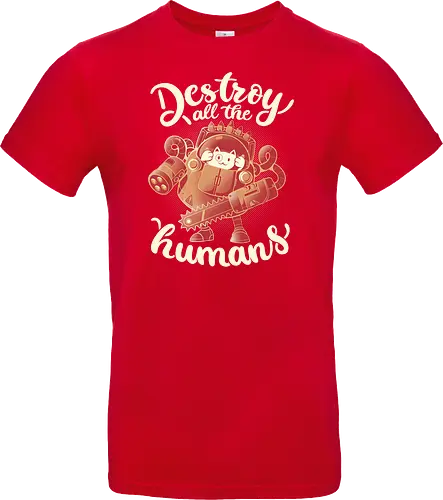 Destroy All The Humans