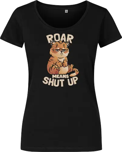 Roar Means Shut Up