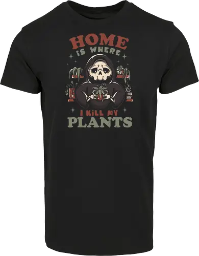 Home is Where I Kill My Plants