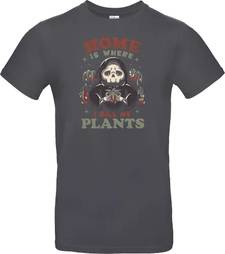 Home is Where I Kill My Plants