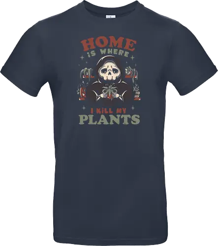 Home is Where I Kill My Plants