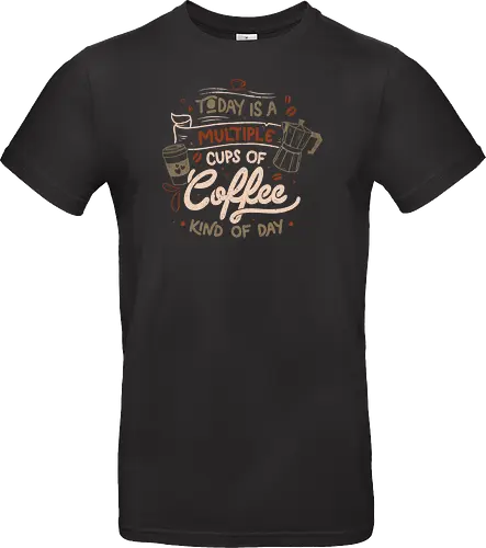 Today is a Multiple Cups Of Coffee Kind of Day