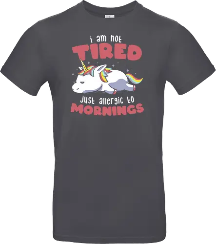 Not Tired Just Allergic to Mornings