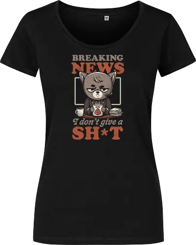 Breaking News I Don’t Give a Shit