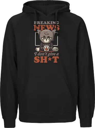 Breaking News I Don’t Give a Shit