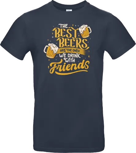 The Best Beers Are The Ones We Drink With Friends