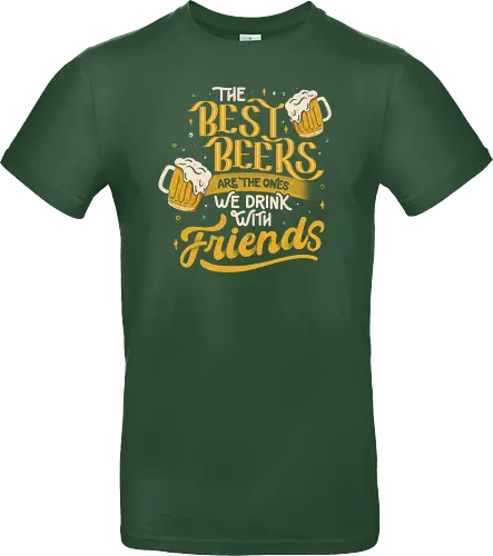 The Best Beers Are The Ones We Drink With Friends