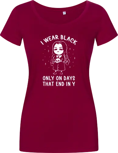 I Wear Black Only On Days That End in Y