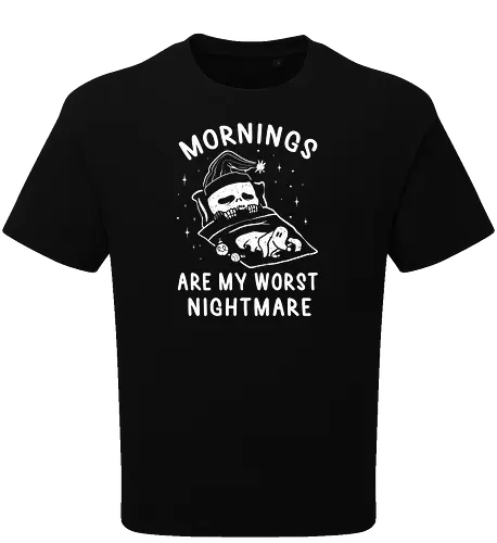 Mornings Are My Worst Nightmare