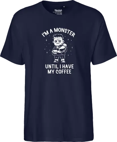 I'm a Monster Until I Have My Coffee