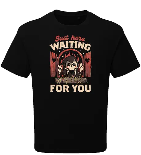 Just Here Waiting For You