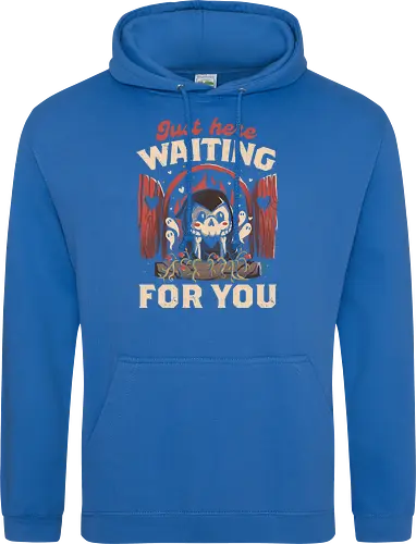 Just Here Waiting For You