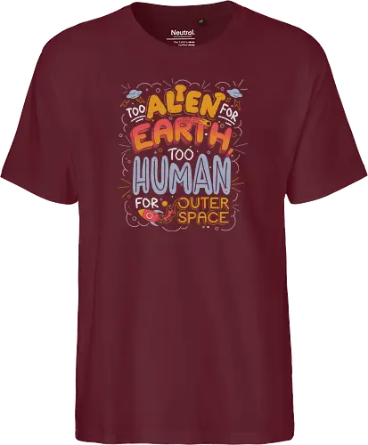 Too Alien for Earth, Too Human for Outer Space