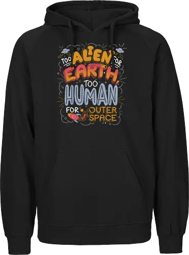 Too Alien for Earth, Too Human for Outer Space