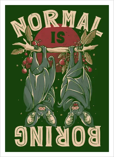 Normal is Boring