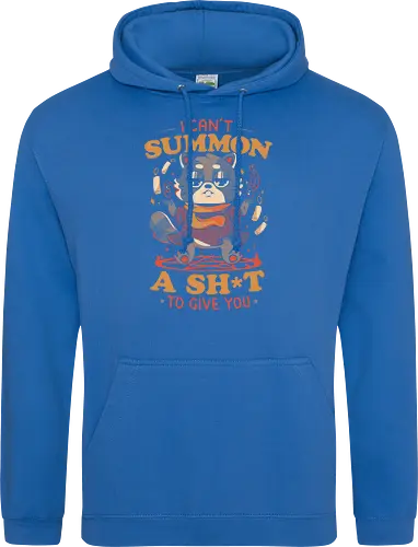 I Can't Summon a Shit to Give You