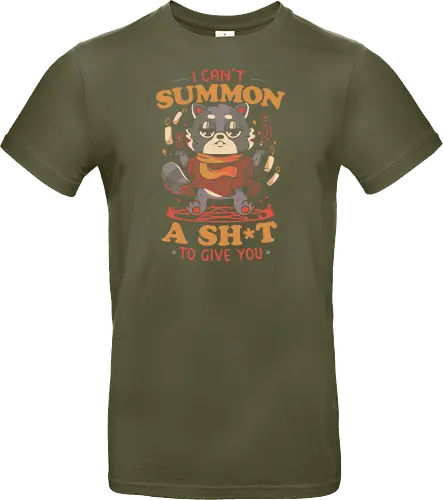 I Can't Summon a Shit to Give You